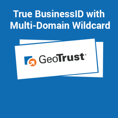 GeoTrust True BusinessID with Muti-Domain Wildcard